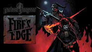Review: Darkest Dungeon: The Fire's Edge