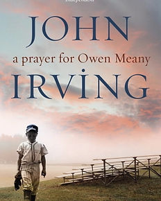 John Irving's novel - A Prayer for Owen Meany