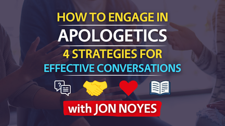 How to Engage in Apologetics: 4 Strategies for Effective Conversations