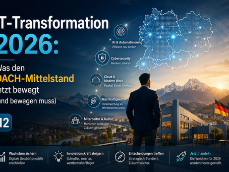 IT-Transformation 2026: Was den DACH-Mittelstand jetzt bewegt (und bewegen muss)