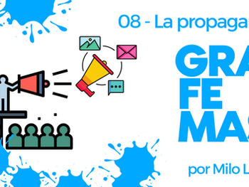 [Grafemas 08] La propaganda
