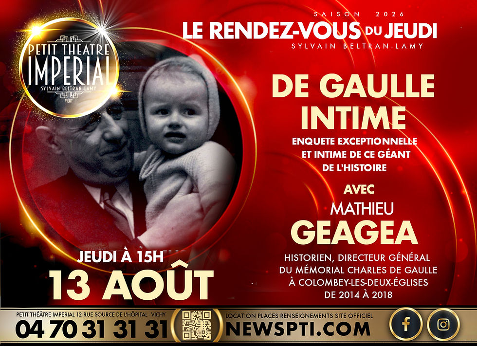 RENDEZ-VOUS DU JEUDI ENQUETE EXCEPTIONNELLE "DE GAULLE, INTIME"