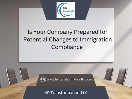 Is Your Company Prepared for Potential Changes to Immigration Compliance?