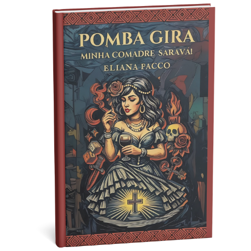 Capa do livro pomba Gira, Minha Comadre, Saravá!