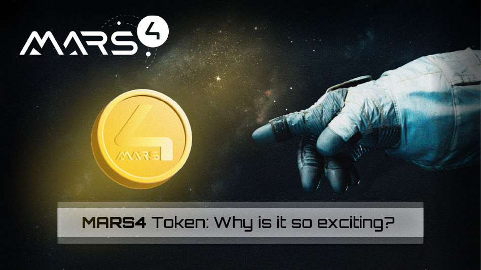MARS4 Token: Why Is It So Exciting?
