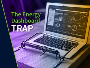 If You’re Still Hunting for Answers, Your System’s Behind: The Energy Dashboard Trap
