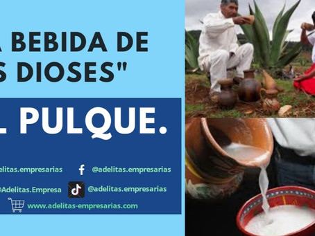 EL PULQUE EN TIEMPOS DE PANDEMIA.