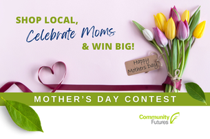 Shop Local, Celebrate Moms and win big written on a pink background. bouquet of tulips. Contest