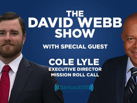 Cole Lyle, USMC Veteran & Executive Director of Mission Roll Call Joins the David Webb Show