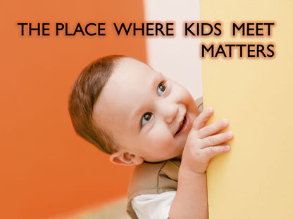 The Place Where Kids Meet Matters