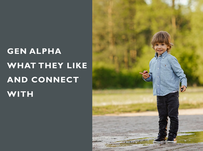Gen Alpha...What They Like and Connect With