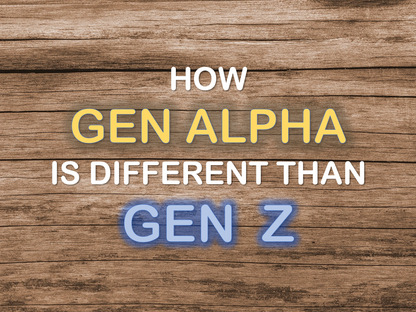 How Gen Alpha is Different Than Gen Z