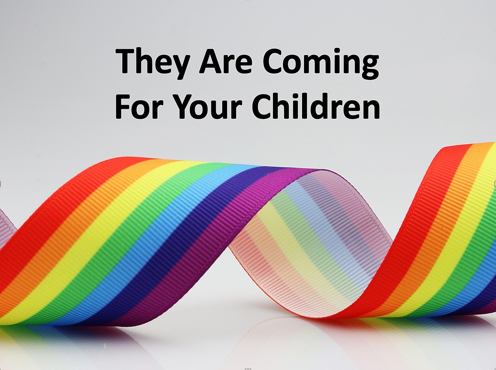 They Are Coming For Your Children