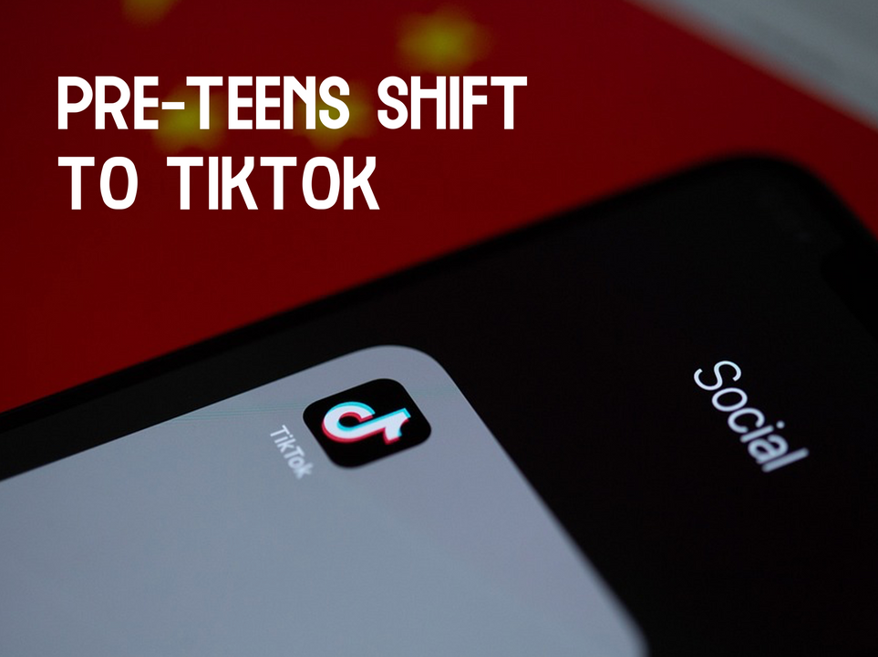 Pre-Teens Shift to TikTok