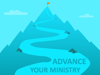 ADVANCE YOUR MINISTRY