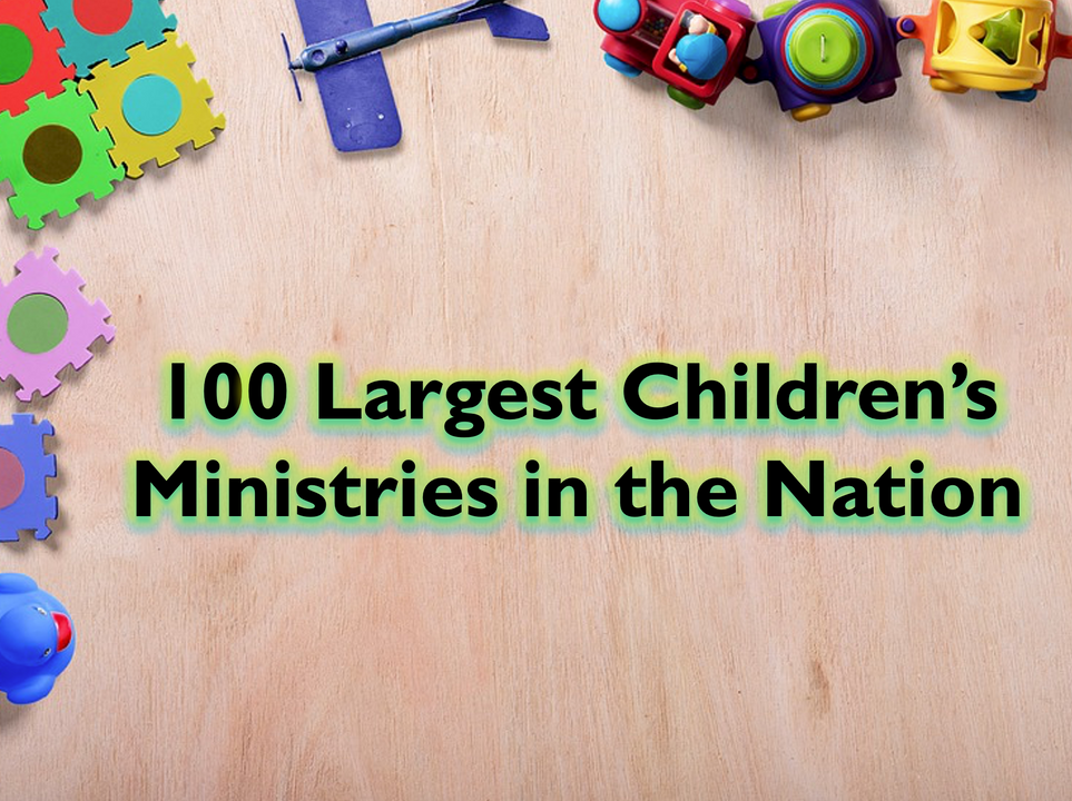 100 Largest Children's Ministries in the Nation