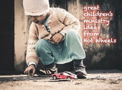 Great Children's Ministry Ideas From Hot Wheels