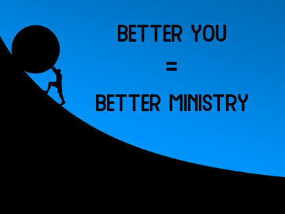 Better You = Better Ministry