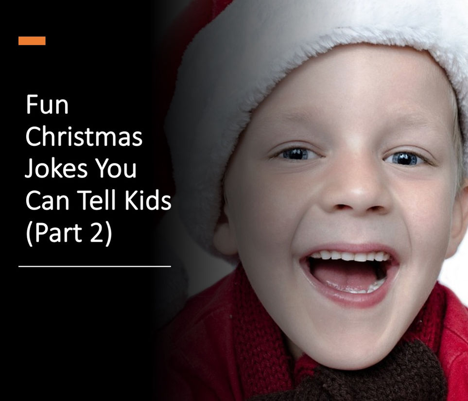 Fun Christmas Jokes You Can Tell Kids (Pt. 2)