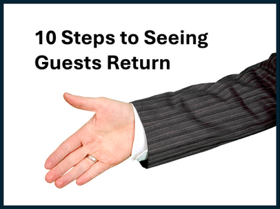 10 Steps to Seeing Guests Return