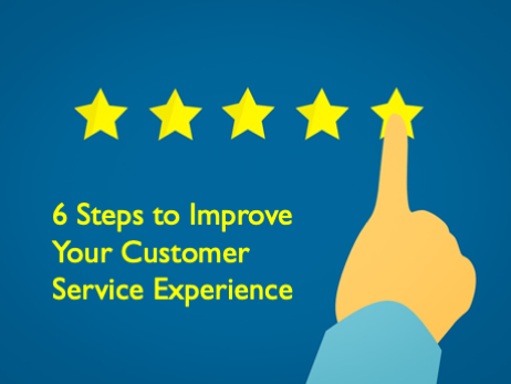 6 Steps to Improve Your Customer Service Experience