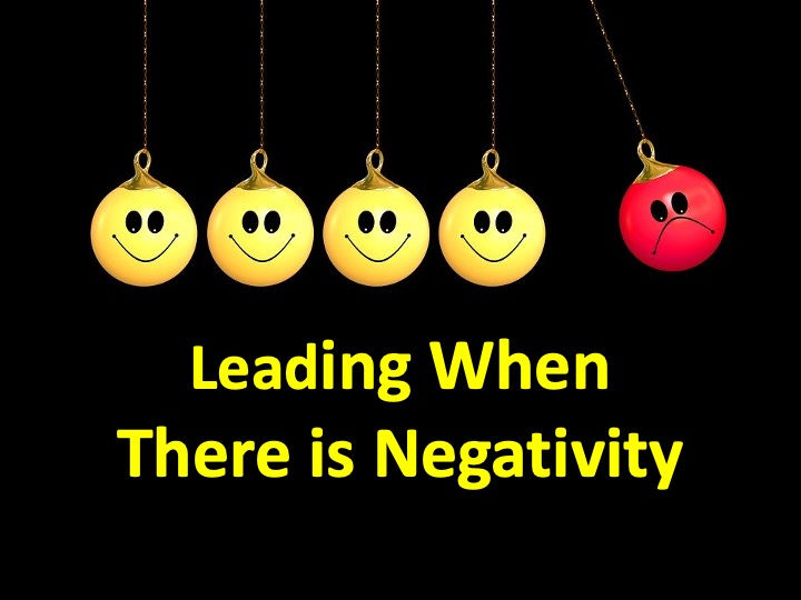 Leading When There is Negativity