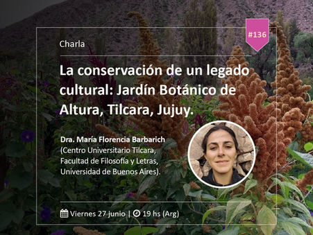 Ciclo de Webinars de Semana del Árbol: La conservación de un legado cultural: Jardín Botanico de Altura.