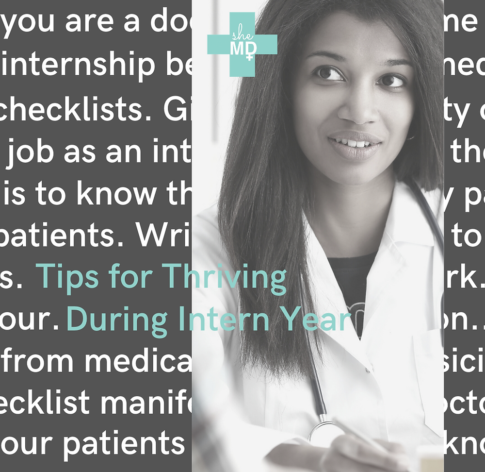 Tips for Thriving During Intern Year Tips for Thriving During Intern Year