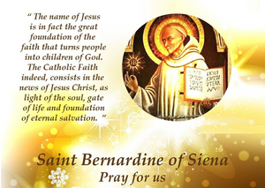 MAY 20 - ST. BERNARDINE OF SIENA