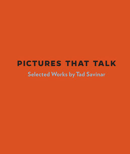 Tad Savinar: Pictures that Talk 