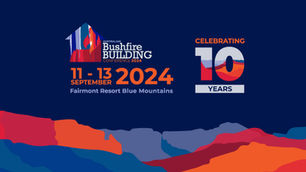 Sustainable solutions, enduring legacy: Australian Bushfire Building Conference celebrates decade of learning