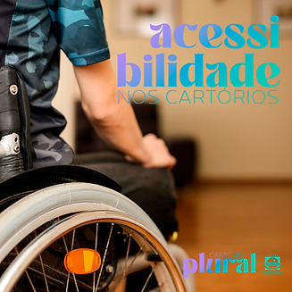 02 -  Acessibilidade nos cartórios.png