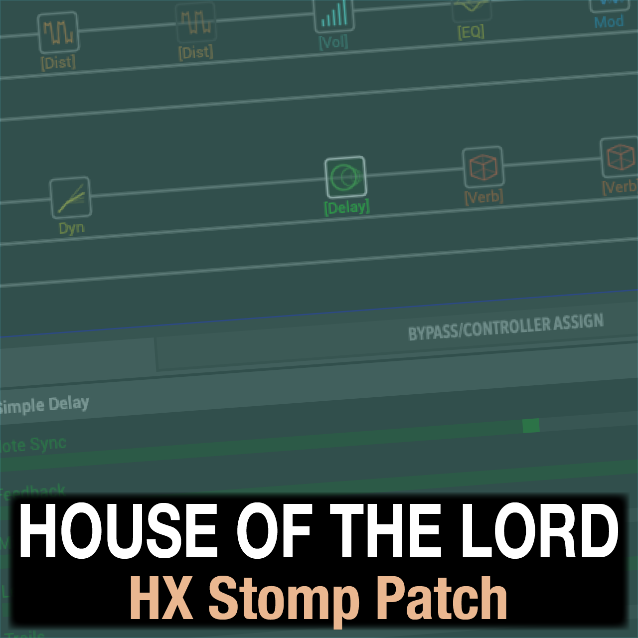 House of the Lord // Phil Wickham // HX Stomp Patch