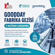 3 Haziran Çarşamba günü, Eleve İlaç iş birliğiyle Goodday Fabrika Gezisi düzenliyoruz.