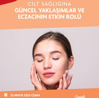 EĞİTİM: Cilt Sağlığına Güncel Yaklaşımlar ve Eczacının Etkin Rolü
