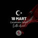 18 Mart Çanakkale Zaferi ve Şehitleri Anma Günü’nde, vatanımız için canlarını feda eden kahramanlarımızı saygı, minnet ve rahmetle anıyoruz.