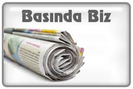 BASINDA BİZ….