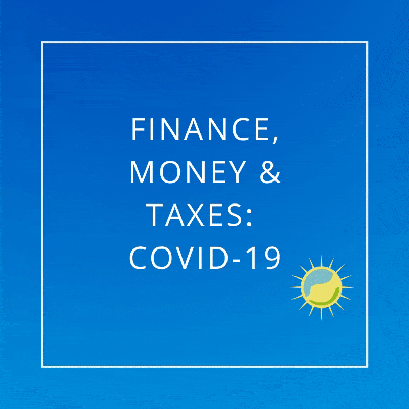 Finance, Money & Taxes: Covid-19