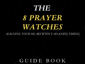 Unlock the Full Potential of Your Prayer Life by Mastering the 8 Biblical Prayer Watches