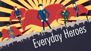 Everyday Heroes