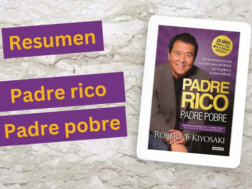 Padre Rico, Padre Pobre: 5 Lecciones Claves para la Libertad Financiera