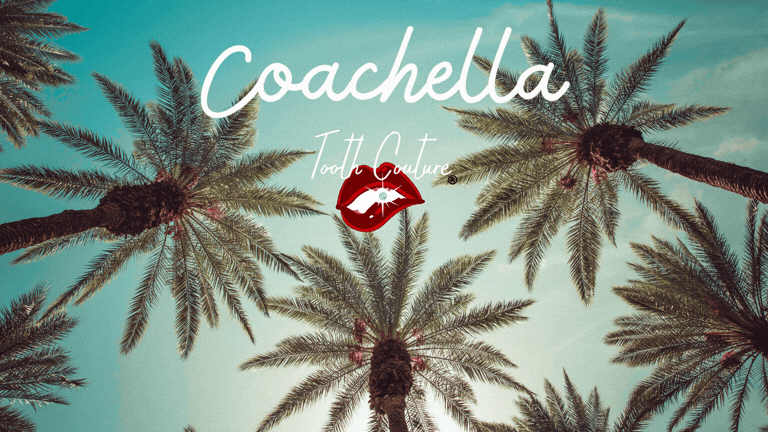 Tooth Couture + Coachella.gif