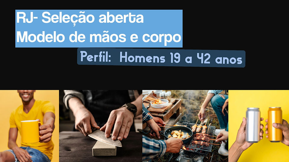 RJ - SELEÇÃO HOMEM PARA MODELO DE CORPO E MÃOS  19 A 42 ANOS 