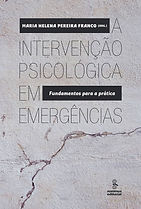 A intervenção Psicológica em Emergências Maria Helena Pereira Franco.jpg