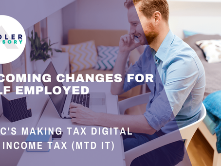 UPCOMING CHANGES FOR SELF EMPLOYED: HMRC'S MAKING TAX DIGITAL FOR INCOME TAX (MTD IT)