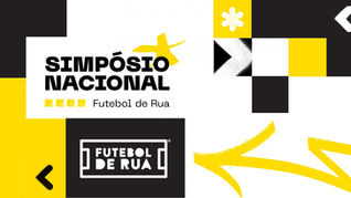 Simpósio Nacional Futebol de Rua reúne especialistas para debater Educação, Esporte e Transformação Social