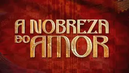 A Nobreza do Amor | resumo do capítulo de terça - 17/03/2026