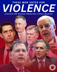 Graphic for Vortex PAC that reads 'These men voted for violence' and includes AR's representatives.