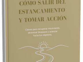 Cómo salir del estancamiento y tomar acción