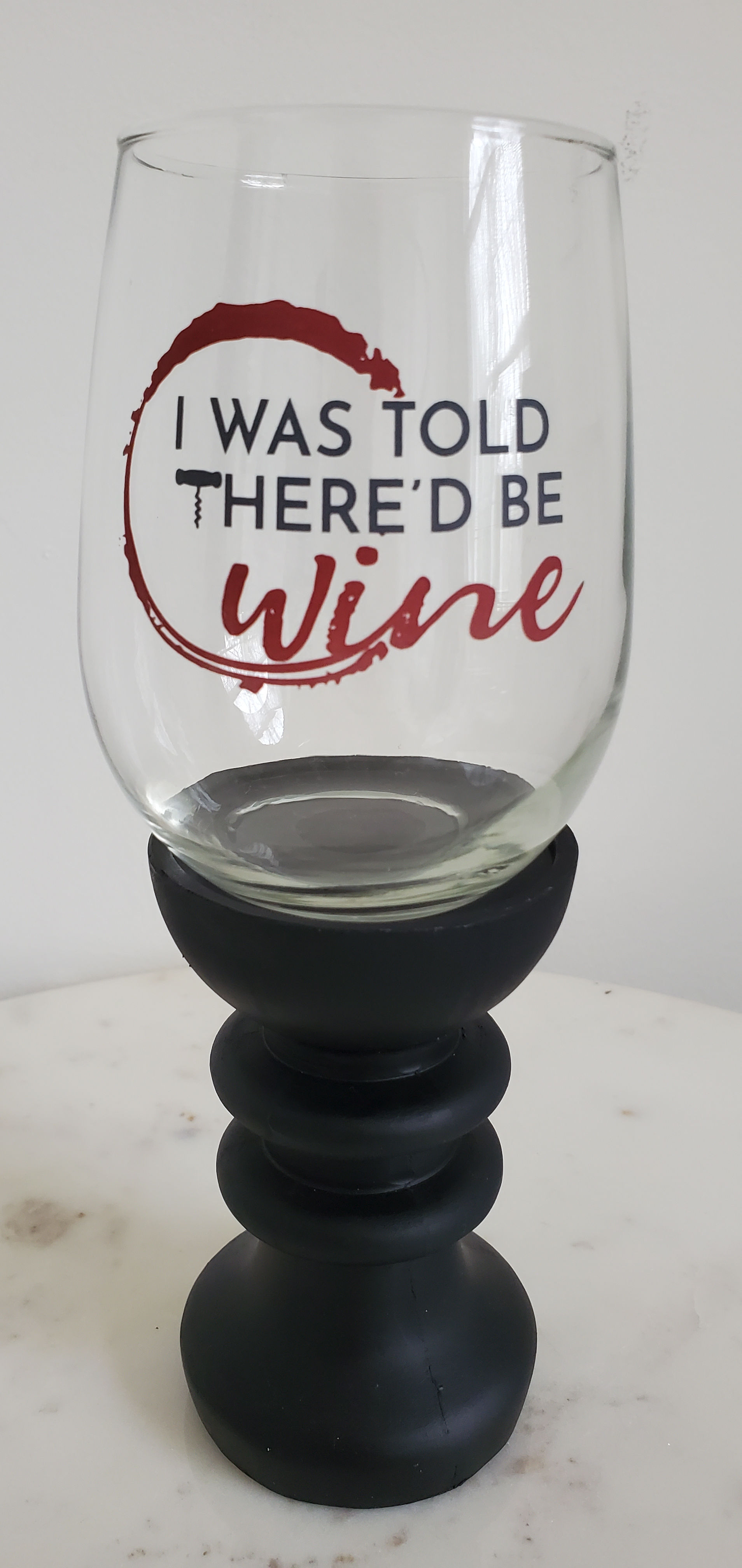 "I Was Told There'd Be Wine" Candle Holder